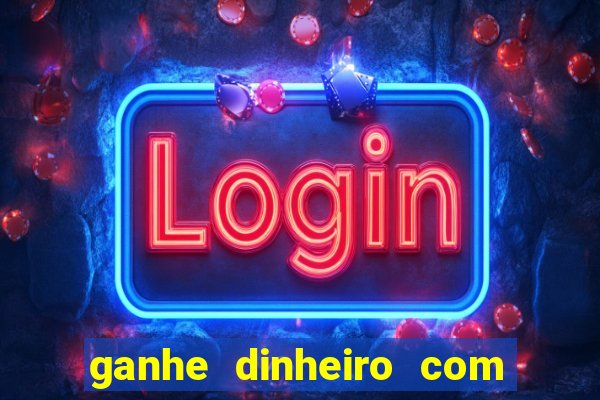 ganhe dinheiro com jogos online